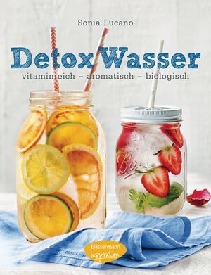 Buchcover Detox Wasser - zum Kuren, Abnehmen und Wohlfühlen | Sonia Lucano | EAN 9783572082162 | ISBN 3-572-08216-1 | ISBN 978-3-572-08216-2
