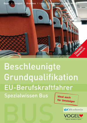 Buchcover Beschleunigte Grundqualifikation- EU Berufskraftfahrer | Uwe Beyer | EAN 9783574247613 | ISBN 3-574-24761-3 | ISBN 978-3-574-24761-3