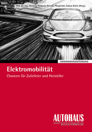 Buchcover Elektromobilität | Henning Prof. Dr.-Ing. Hinderer | EAN 9783574600289 | ISBN 3-574-60028-3 | ISBN 978-3-574-60028-9