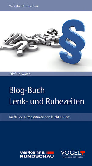 Buchcover Blog-Buch Lenk- und Ruhezeiten | Olaf Horwarth | EAN 9783574602245 | ISBN 3-574-60224-3 | ISBN 978-3-574-60224-5