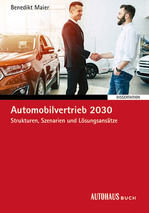 Buchcover Automobilvertrieb 2030 | Benedikt Maier | EAN 9783574602665 | ISBN 3-574-60266-9 | ISBN 978-3-574-60266-5