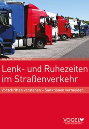 Buchcover Lenk- und Ruhezeiten im Straßenverkehr | Frank Faßbender | EAN 9783574604201 | ISBN 3-574-60420-3 | ISBN 978-3-574-60420-1