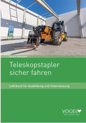 Buchcover Teleskopstapler sicher fahren | Markus Tischendorf | EAN 9783574605574 | ISBN 3-574-60557-9 | ISBN 978-3-574-60557-4