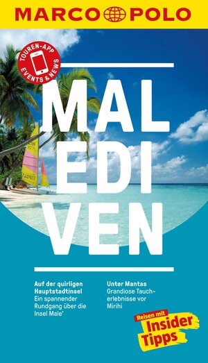 Buchcover MARCO POLO Reiseführer Malediven | Heiner F. Gstaltmayr | EAN 9783575410313 | ISBN 3-575-41031-3 | ISBN 978-3-575-41031-3