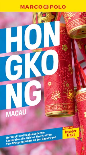 Buchcover MARCO POLO Reiseführer Hongkong, Macau | Hans Wilm Schütte | EAN 9783575415813 | ISBN 3-575-41581-1 | ISBN 978-3-575-41581-3