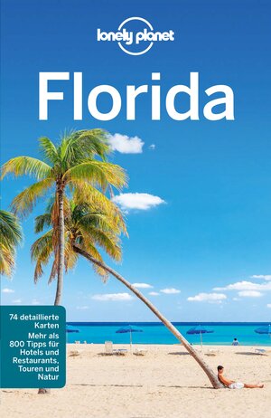 Buchcover LONELY PLANET Reiseführer E-Book Florida | Jeff Campbell | EAN 9783575445360 | ISBN 3-575-44536-2 | ISBN 978-3-575-44536-0