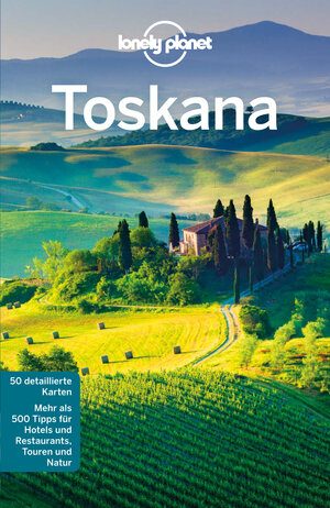 Buchcover Lonely Planet Reiseführer Toskana | Belinda Dixon | EAN 9783575445698 | ISBN 3-575-44569-9 | ISBN 978-3-575-44569-8