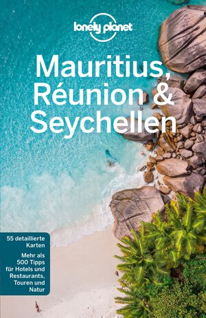 Buchcover Lonely Planet Reiseführer Mauritius, Reunion & Seychellen | Anthony Ham | EAN 9783575446374 | ISBN 3-575-44637-7 | ISBN 978-3-575-44637-4