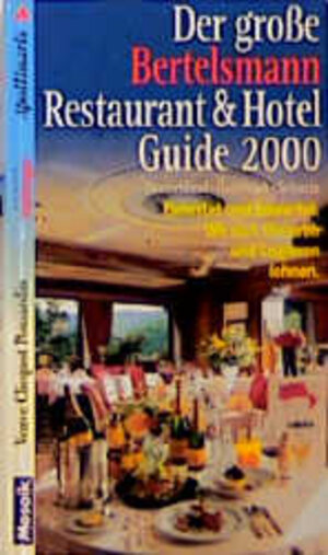 Der große Bertelsmann Restaurant und Hotel Guide 2000