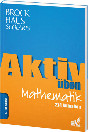 Buchcover Brockhaus Scolaris Aktiv üben Mathematik 5.-10. Klasse | EAN 9783577200561 | ISBN 3-577-20056-1 | ISBN 978-3-577-20056-1