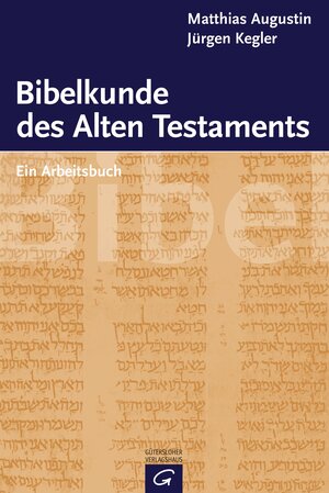 Buchcover Bibelkunde des Alten Testaments | Matthias Augustin | EAN 9783579000794 | ISBN 3-579-00079-9 | ISBN 978-3-579-00079-4