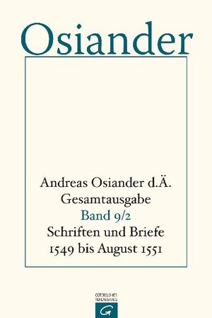 Buchcover Gesamtausgabe / Schriften und Briefe 1549 bis August 1551  | EAN 9783579001333 | ISBN 3-579-00133-7 | ISBN 978-3-579-00133-3