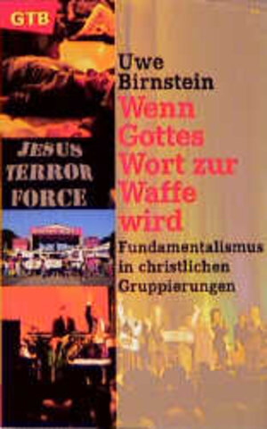 Buchcover Wenn Gottes Wort zur Waffe wird | Uwe Birnstein | EAN 9783579011387 | ISBN 3-579-01138-3 | ISBN 978-3-579-01138-7