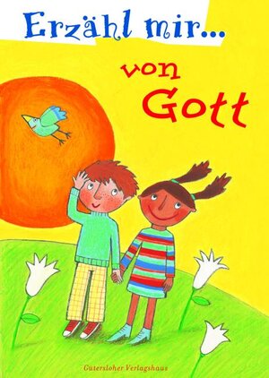 Erzähl mir... von Gott