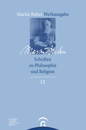 Buchcover Martin Buber-Werkausgabe (MBW) / Schriften zu Philosophie und Religion | Martin Buber | EAN 9783579026886 | ISBN 3-579-02688-7 | ISBN 978-3-579-02688-6