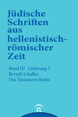 Jüdische Schriften aus  hellenistisch-römischer Zeit, Bd 3: Unterweisung in lehrhafter Form: Das Testament  Hiobs