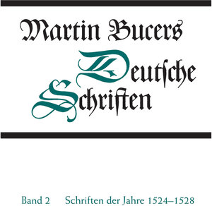 Buchcover Deutsche Schriften / Schriften der Jahre 1524-1528 | Martin Bucer | EAN 9783579043784 | ISBN 3-579-04378-1 | ISBN 978-3-579-04378-4