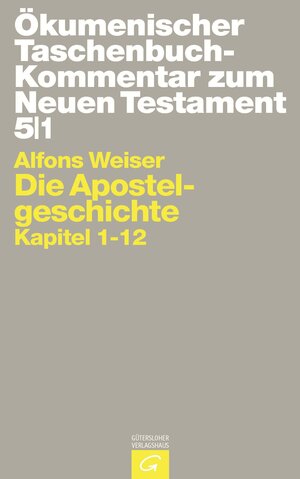 Buchcover Ökumenischer Taschenbuchkommentar zum Neuen Testament / Die Apostelgeschichte | Alfons Weiser | EAN 9783579048376 | ISBN 3-579-04837-6 | ISBN 978-3-579-04837-6