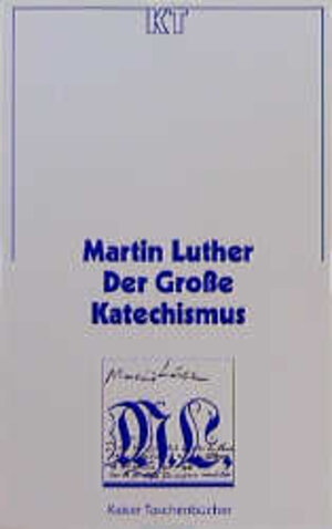 Buchcover Der Grosse Katechismus | Martin Luther | EAN 9783579051420 | ISBN 3-579-05142-3 | ISBN 978-3-579-05142-0