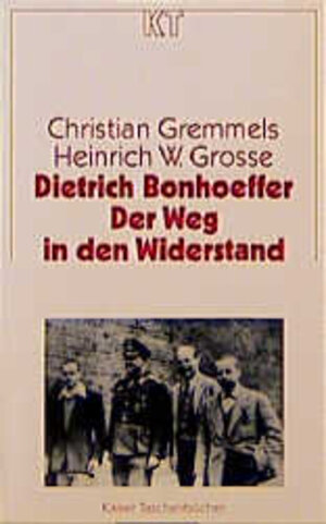 Buchcover Dietrich Bonhoeffer - Der Weg in den Widerstand | Christian Gremmels | EAN 9783579051444 | ISBN 3-579-05144-X | ISBN 978-3-579-05144-4
