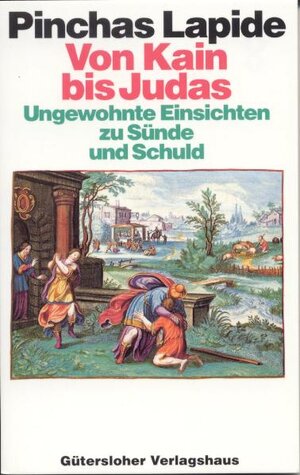 Buchcover Von Kain bis Judas | Pinchas Lapide | EAN 9783579054704 | ISBN 3-579-05470-8 | ISBN 978-3-579-05470-4