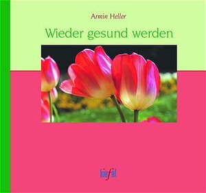 Buchcover Wieder gesund werden | Armin Heller | EAN 9783579056739 | ISBN 3-579-05673-5 | ISBN 978-3-579-05673-9