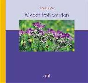 Buchcover Wieder froh werden | Armin Heller | EAN 9783579056760 | ISBN 3-579-05676-X | ISBN 978-3-579-05676-0