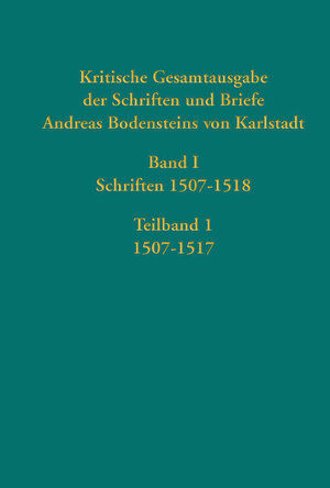 Buchcover Kritische Gesamtausgabe der Schriften und Briefe Andreas Bodensteins von Karlstadt  | EAN 9783579058443 | ISBN 3-579-05844-4 | ISBN 978-3-579-05844-3