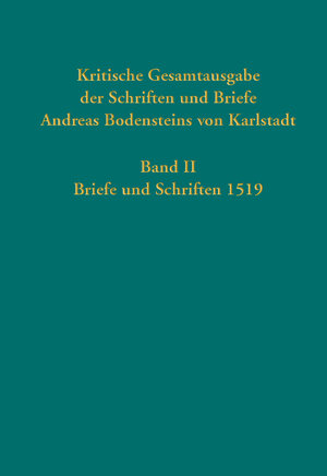 Buchcover Kritische Gesamtausgabe der Schriften und Briefe Andreas Bodensteins von Karlstadt  | EAN 9783579058474 | ISBN 3-579-05847-9 | ISBN 978-3-579-05847-4