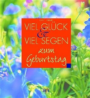 Buchcover Viel Glück und viel Segen zum Geburtstag | Armin Heller | EAN 9783579058771 | ISBN 3-579-05877-0 | ISBN 978-3-579-05877-1