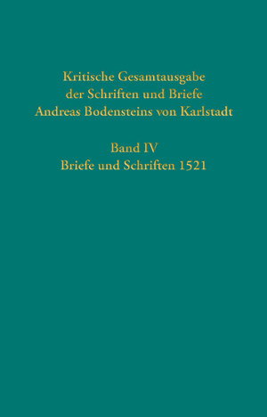 Buchcover Kritische Gesamtausgabe der Schriften und Briefe Andreas Bodensteins von Karlstadt  | EAN 9783579059808 | ISBN 3-579-05980-7 | ISBN 978-3-579-05980-8