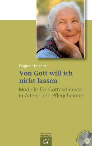 Buchcover Von Gott will ich nicht lassen | Dagmar Knecht | EAN 9783579061986 | ISBN 3-579-06198-4 | ISBN 978-3-579-06198-6