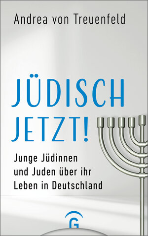 Buchcover Jüdisch jetzt! | Andrea von Treuenfeld | EAN 9783579062839 | ISBN 3-579-06283-2 | ISBN 978-3-579-06283-9