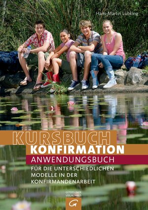 Buchcover Kursbuch Konfirmation | Hans-Martin Lübking | EAN 9783579074351 | ISBN 3-579-07435-0 | ISBN 978-3-579-07435-1