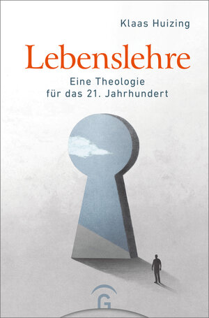 Buchcover Lebenslehre | Klaas Huizing | EAN 9783579074672 | ISBN 3-579-07467-9 | ISBN 978-3-579-07467-2