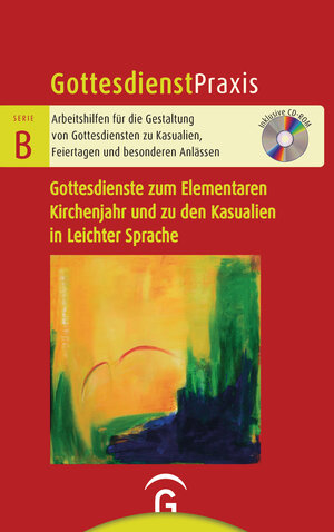 Buchcover Gottesdienste zum Elementaren Kirchenjahr und zu den Kasualien in Leichter Sprache  | EAN 9783579075501 | ISBN 3-579-07550-0 | ISBN 978-3-579-07550-1