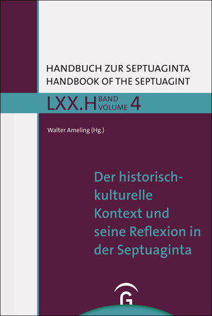 Buchcover Handbuch zur Septuaginta / Der historisch-kulturelle Kontext und seine Reflexion in der Septuaginta  | EAN 9783579081021 | ISBN 3-579-08102-0 | ISBN 978-3-579-08102-1