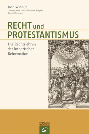 Buchcover Recht und Protestantismus | John Witte | EAN 9783579081304 | ISBN 3-579-08130-6 | ISBN 978-3-579-08130-4