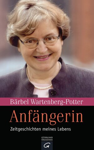 Buchcover Anfängerin | Bärbel Wartenberg-Potter | EAN 9783579081649 | ISBN 3-579-08164-0 | ISBN 978-3-579-08164-9