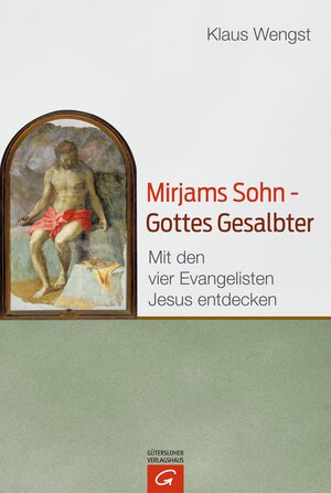 Buchcover Mirjams Sohn – Gottes Gesalbter | Klaus Wengst | EAN 9783579082417 | ISBN 3-579-08241-8 | ISBN 978-3-579-08241-7