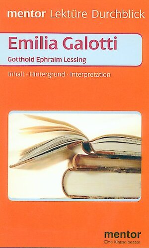 Gotthold Ephraim Lessing: Emilia Galotti