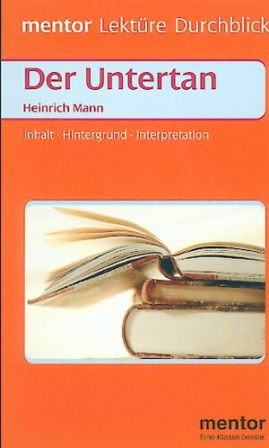 Heinrich Mann: Der Untertan