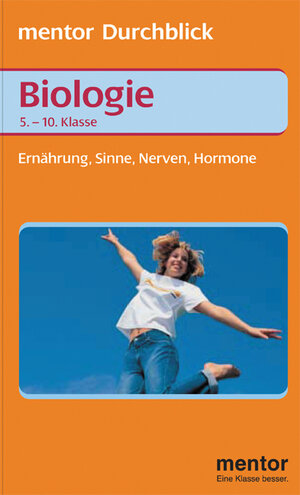 Durchblick Biologie, Ernährung, Sinne, Nerven, Hormone