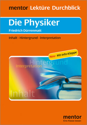 Buchcover Friedrich Dürrenmatt: Die Physiker - Buch mit Info-Klappe | Hans M. Möller | EAN 9783580653101 | ISBN 3-580-65310-5 | ISBN 978-3-580-65310-1