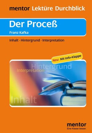 Der Proceß: Inhalt - Hintergrund - Interpretation