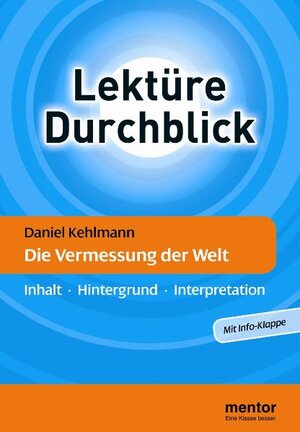 Buchcover Daniel Kehlmann: Die Vermessung der Welt - Buch mit Info-Klappe | Dietmar Schäfer | EAN 9783580653484 | ISBN 3-580-65348-2 | ISBN 978-3-580-65348-4