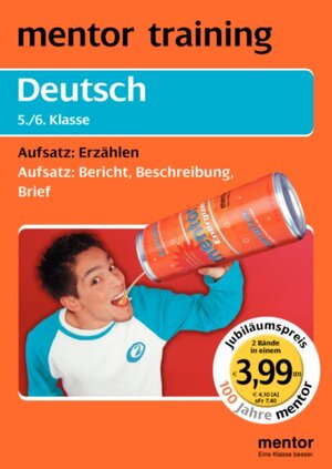 Deutsch 5. / 6. Klasse. Aufsatz: Erzählen - Aufsatz: Bericht, Beschreibung, Brief