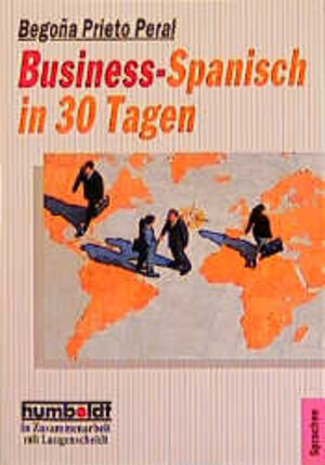 Buchcover Business-Spanisch in 30 Tagen | Begoña Prieto Peral | EAN 9783581671746 | ISBN 3-581-67174-3 | ISBN 978-3-581-67174-6