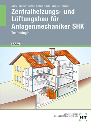 Zentralheizungs- und Lüftungsbau für Anlagenmechaniker SHK: Technologie