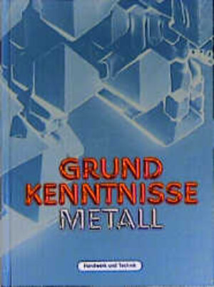 Buchcover Grundkenntnisse Metall. Nach Neuordnung | Christof Braun | EAN 9783582031815 | ISBN 3-582-03181-0 | ISBN 978-3-582-03181-5